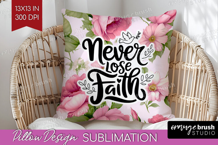 Inspirational Quote Pillow Sublimation - Floral Pillow Cover example image 1