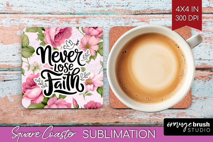 Inspirational Quote Square Coaster - Floral Coaster PNG example image 1