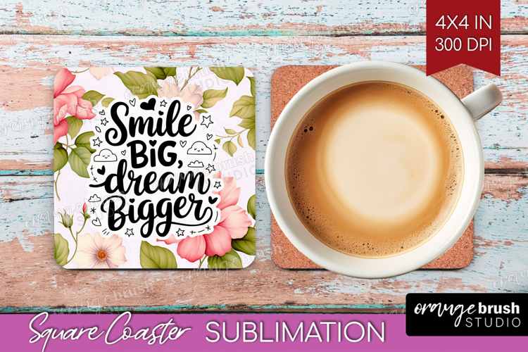 Inspirational Quote Square Coaster - Floral Coaster PNG