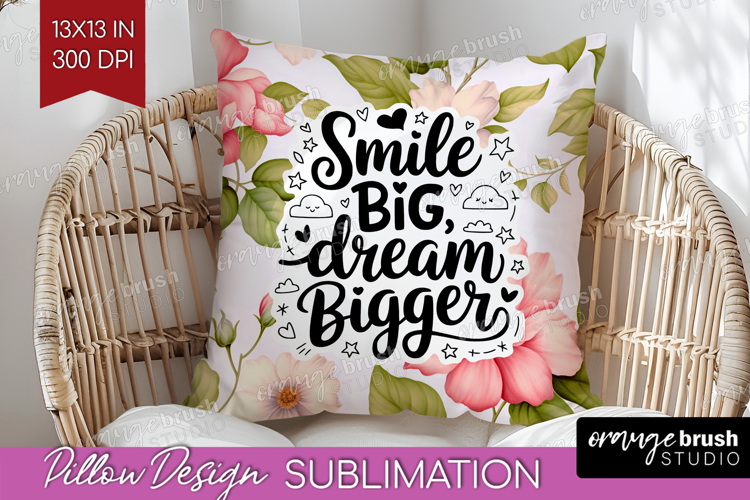 Inspirational Quote Pillow Sublimation - Floral Pillow Cover