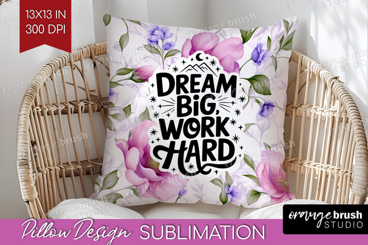 Inspirational Quote Pillow Sublimation - Floral Pillow Cover