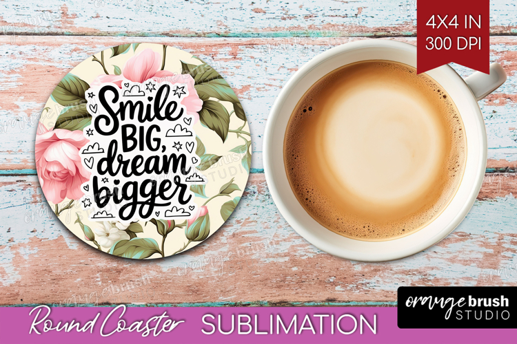 Inspirational Quote Round Coaster - Floral Coaster PNG example image 1