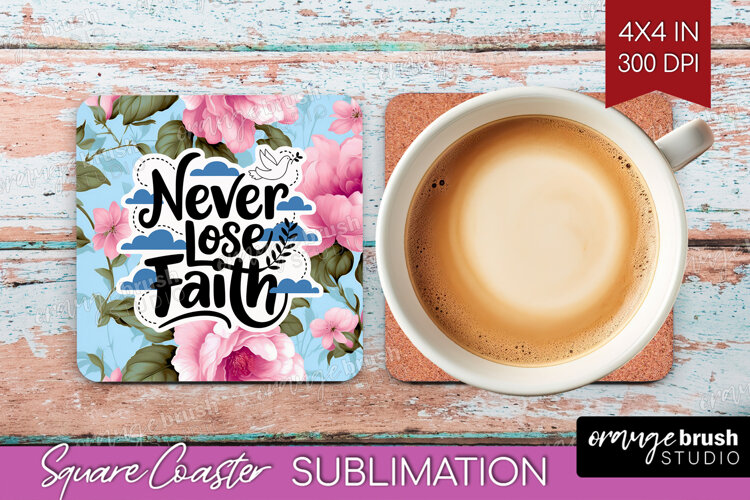 Inspirational Quote Square Coaster - Floral Coaster PNG example image 1