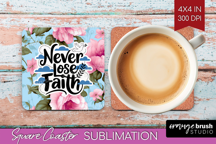Inspirational Quote Square Coaster - Floral Coaster PNG