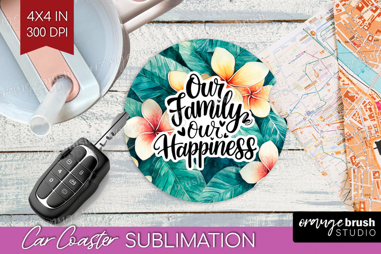 Family Quote Car Coaster - Tropical Flowers Coaster PNG