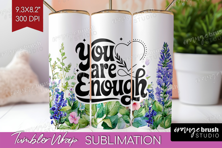 Inspirational Quote Tumbler Wrap - Wildflowers Tumbler PNG