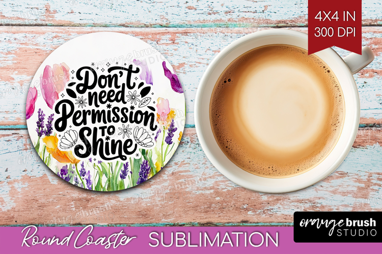 Inspirational Quote Round Coaster - Wildflowers Coaster PNG