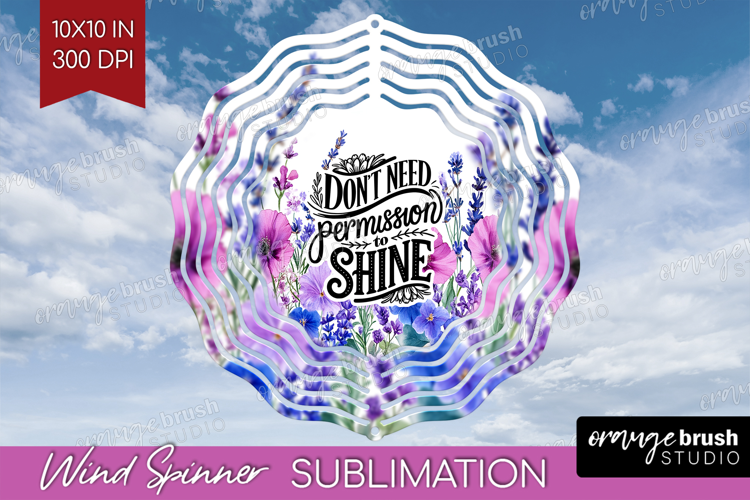 Inspirational Quote Wind Spinner Sublimation PNG - Round