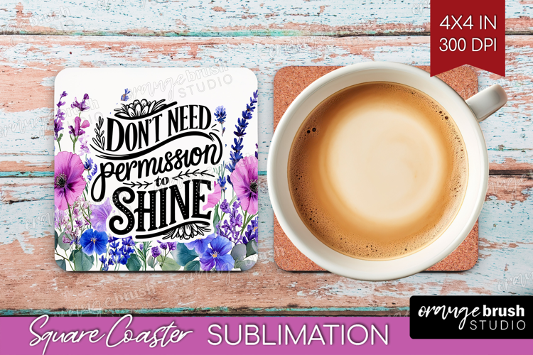 Inspirational Quote Square Coaster - Wildflowers Coaster PNG