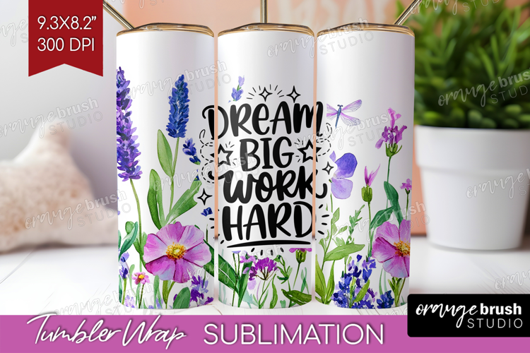 Inspirational Quote Tumbler Wrap - Wildflowers Tumbler PNG