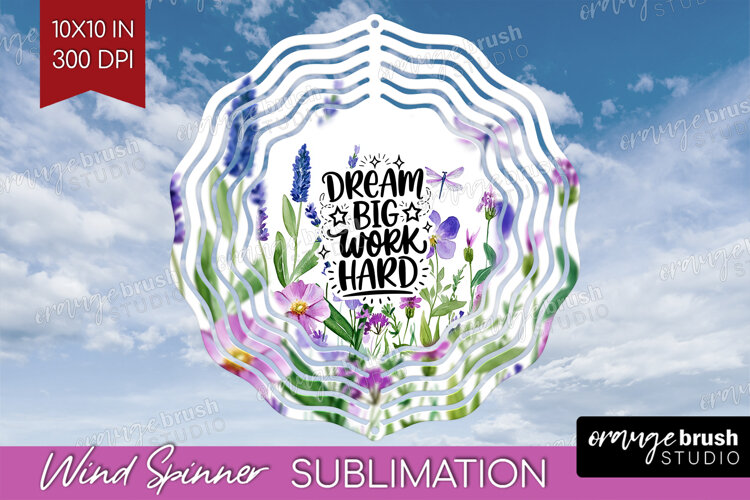 Inspirational Quote Wind Spinner Sublimation PNG - Round example image 1