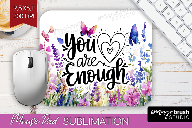 Inspirational Quote Mouse Pad Sublimation - Wildflowers PNG