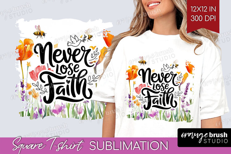 Inspirational Quote Square Tshirt Background - Wildflowers example image 1