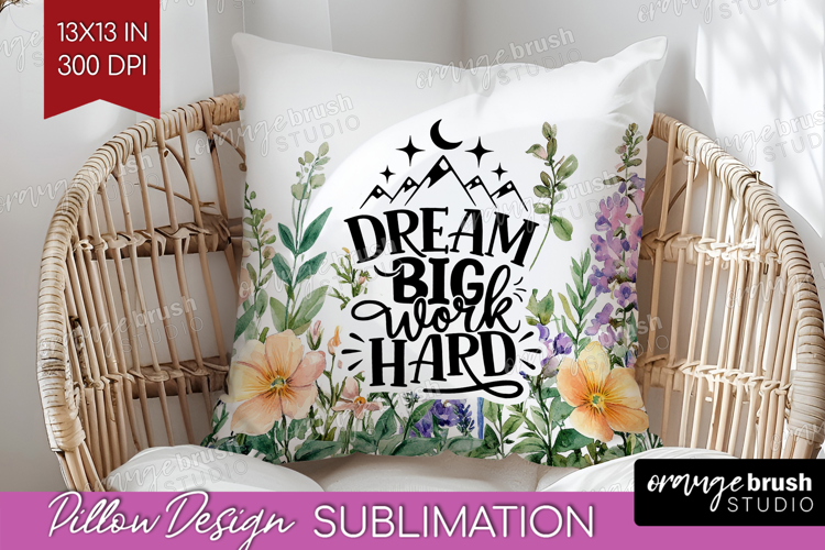 Inspirational Quote Pillow Sublimation - Wildflowers Pillow