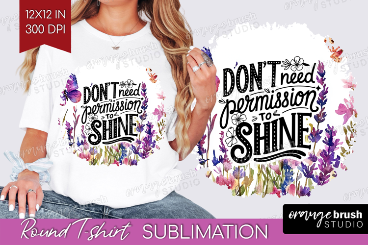 Inspirational Quote Round Tshirt Background - Wildflowers