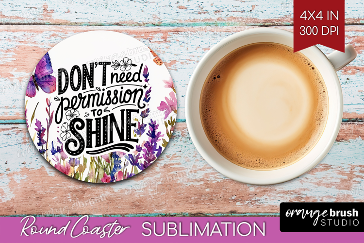 Inspirational Quote Round Coaster - Wildflowers Coaster PNG