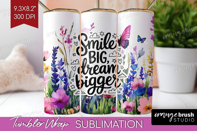 Inspirational Quote Tumbler Wrap - Wildflowers Tumbler PNG