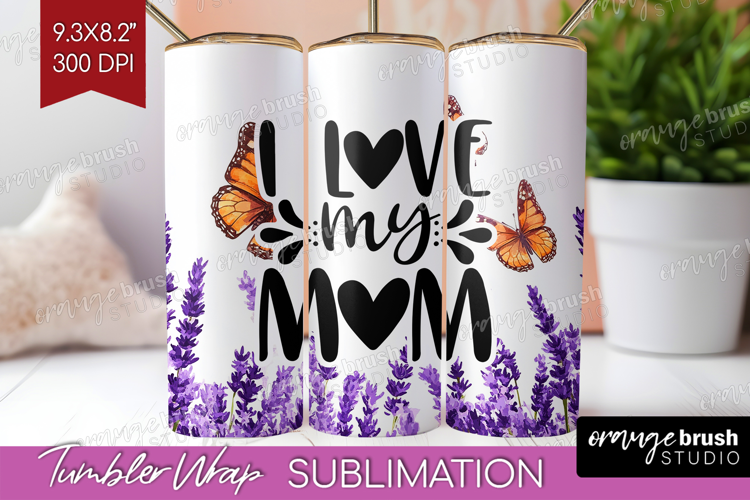 Mothers Day Quote Tumbler Wrap - Wildflowers Tumbler PNG