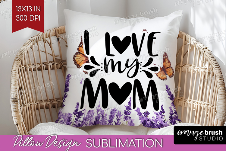 Mothers Day Quote Pillow Sublimation - Wildflowers Pillow