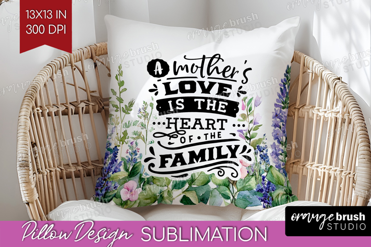 Mothers Day Quote Pillow Sublimation - Wildflowers Pillow