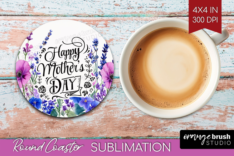 Mothers Day Quote Round Coaster - Wildflowers Coaster PNG