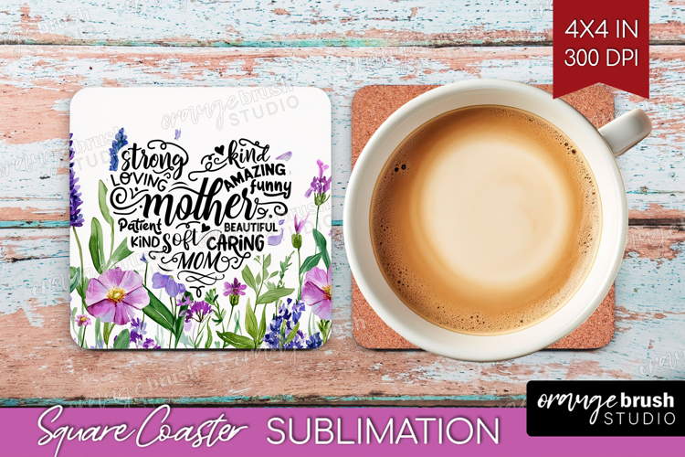 Mothers Day Quote Square Coaster - Wildflowers Coaster PNG