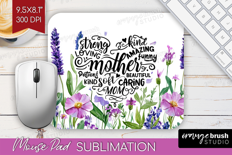 Mothers Day Quote Mouse Pad Sublimation - Wildflowers PNG