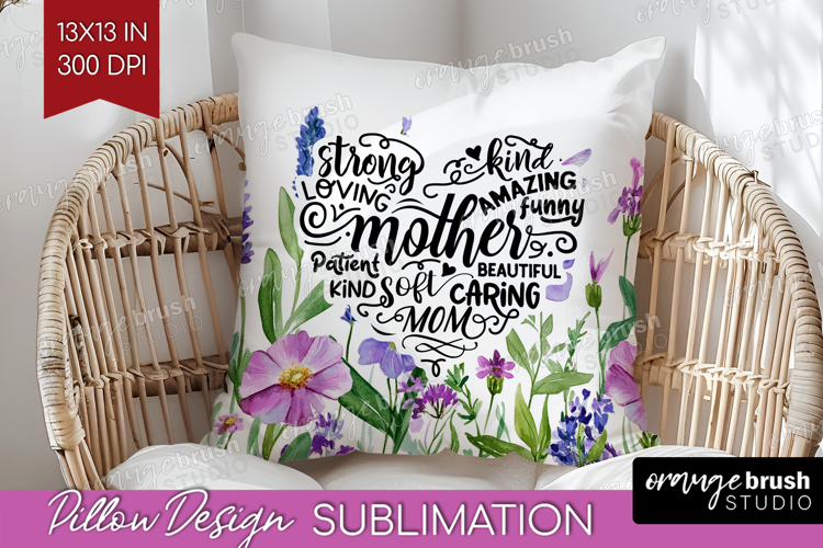 Mothers Day Quote Pillow Sublimation - Wildflowers Pillow