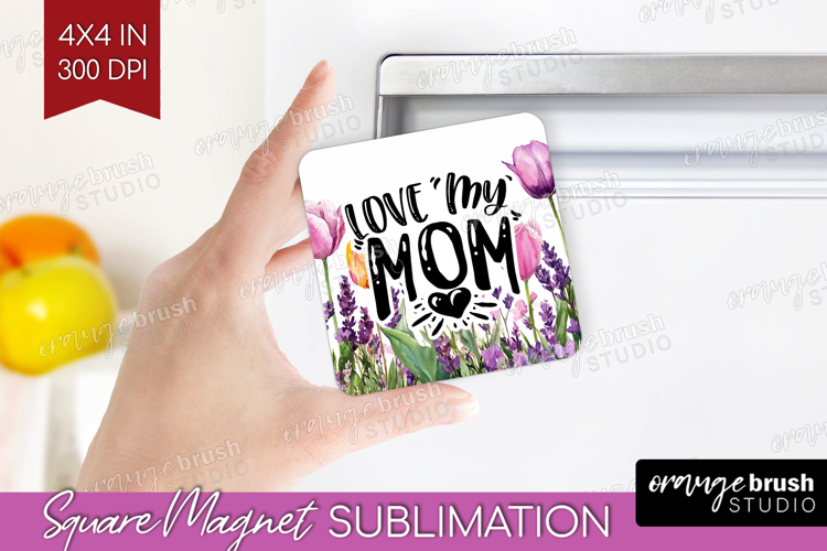 Mothers Day Quote Magnet Sublimation - Wildflowers Square