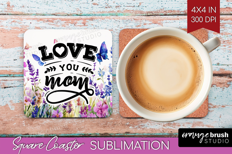 Mothers Day Quote Square Coaster - Wildflowers Coaster PNG