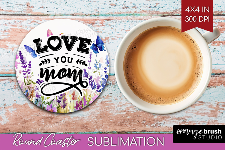 Mothers Day Quote Round Coaster - Wildflowers Coaster PNG