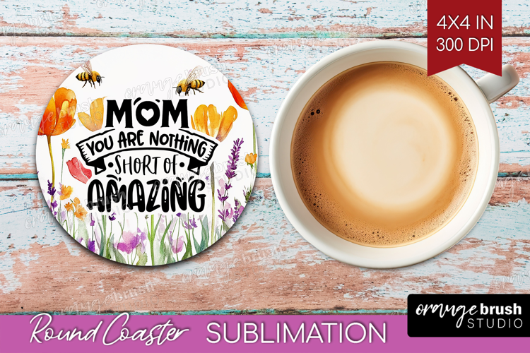 Mothers Day Quote Round Coaster - Wildflowers Coaster PNG