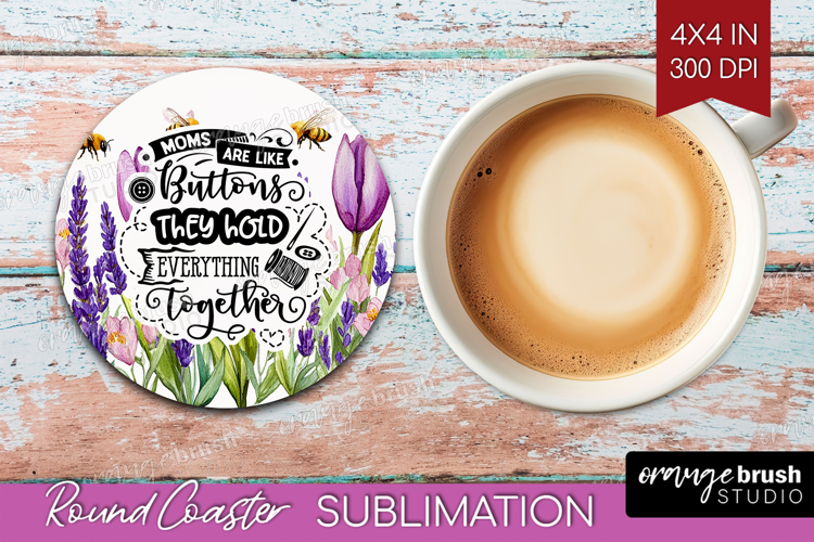 Mothers Day Quote Round Coaster - Wildflowers Coaster PNG
