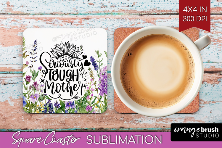Mothers Day Quote Square Coaster - Wildflowers Coaster PNG