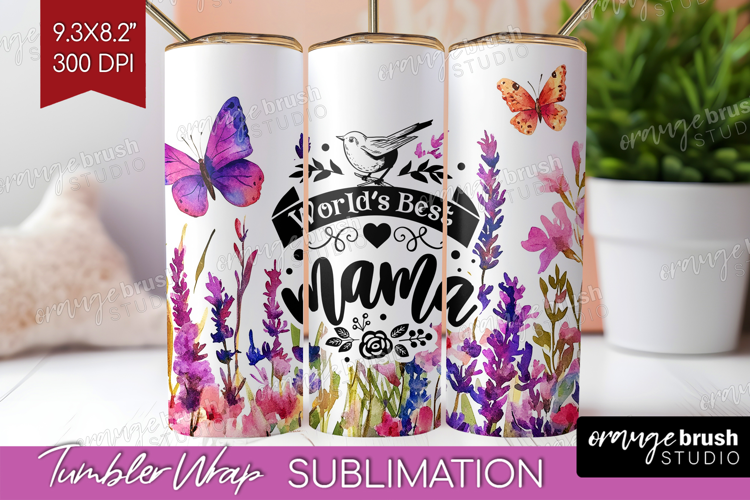 Mothers Day Quote Tumbler Wrap - Wildflowers Tumbler PNG