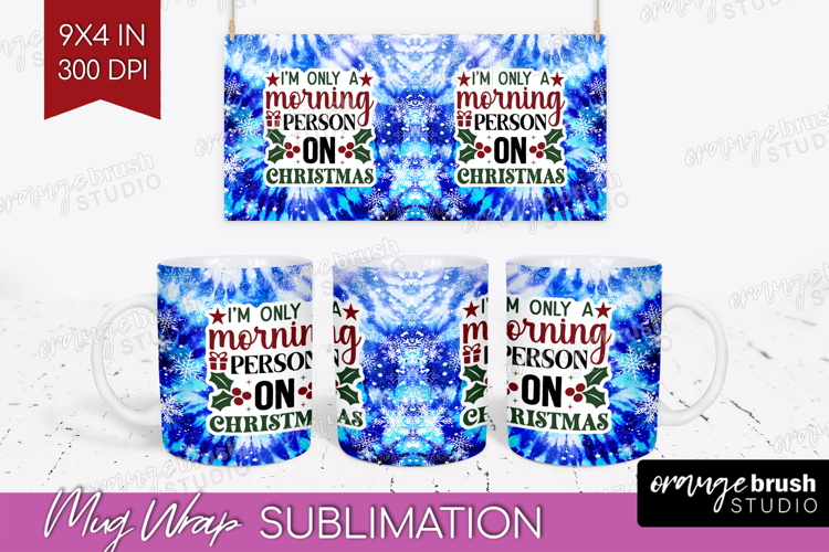Sarcastic Christmas Quote Mug Wrap - Winter Tie Dye Mug PNG