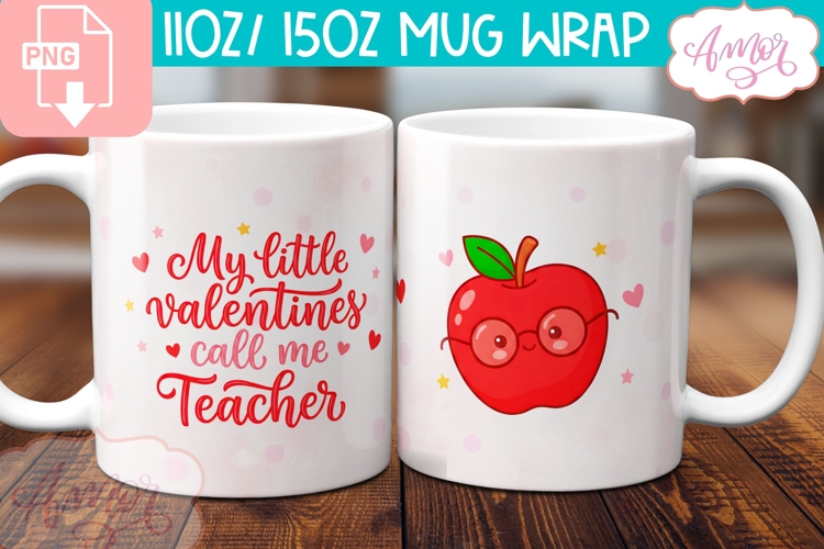 Teacher Valentine Mug Wrap PNG, Cute teacher Mug Template