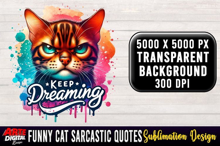 Funny Cat Sarcastic Quote Clipart Sublimation #20