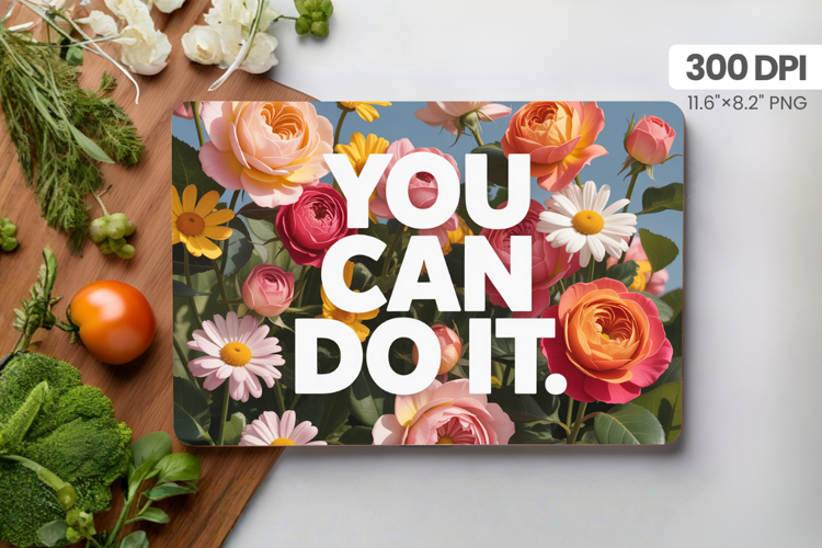 Inspirational Quotes Cutting Board PNG Design, Motivational