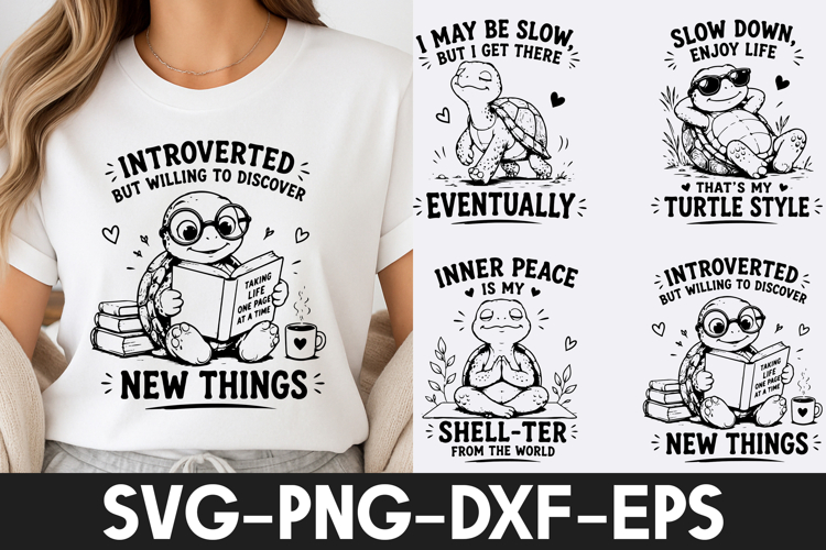 Funny Turtle SVG | Cute Turtle Quotes PNG DXF EPS SVG