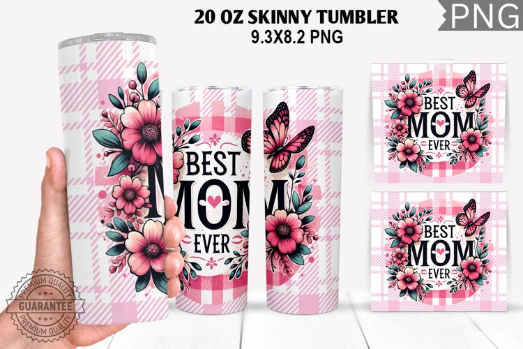 Best Mom Ever Tumbler Sublimation - Mother's Day Tumbler example image 1