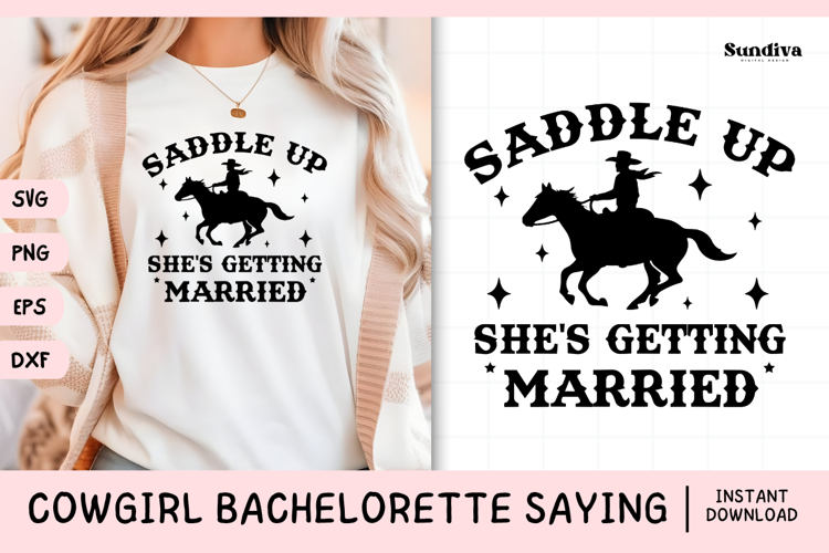 Cowgirl Bachelorette Party Saying SVG | Saddle Up
