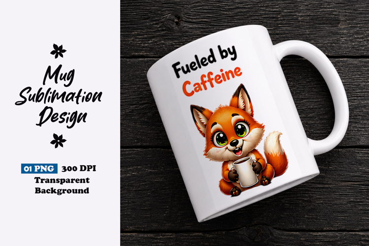 Fueled by Caffeine Fox Clipart Sublimation PNG