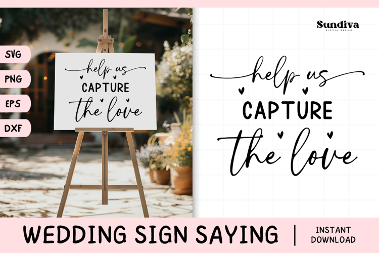 Wedding Sign Saying SVG | Help Us Capture The Love