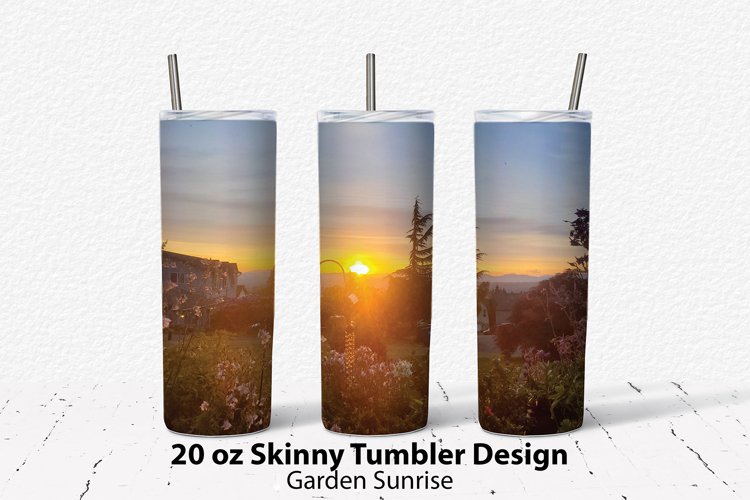 Sublimation tumbler design, 20 oz skinny Garden sunrise