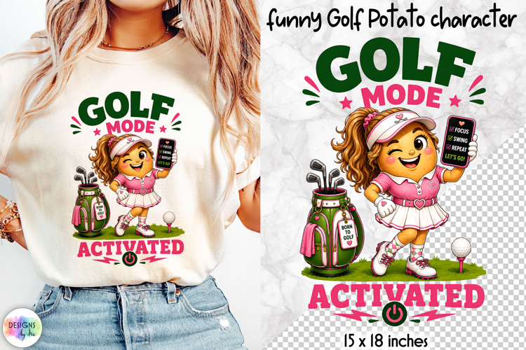 Female Golf Potato Sublimation, Golf Mode Activated