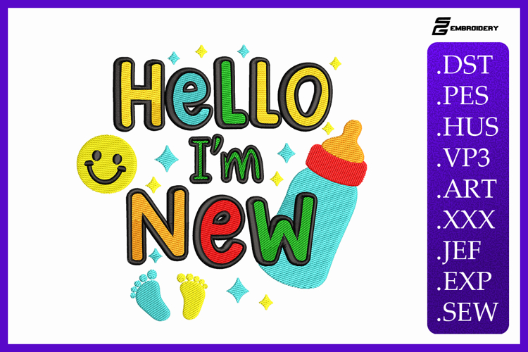 Hello Im New - Baby Quote Embroidery Designs For Machine