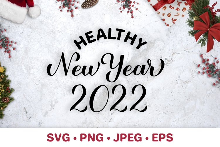Healthy New Year 2022. Funny pandemic quote. SVG cut file example image 1