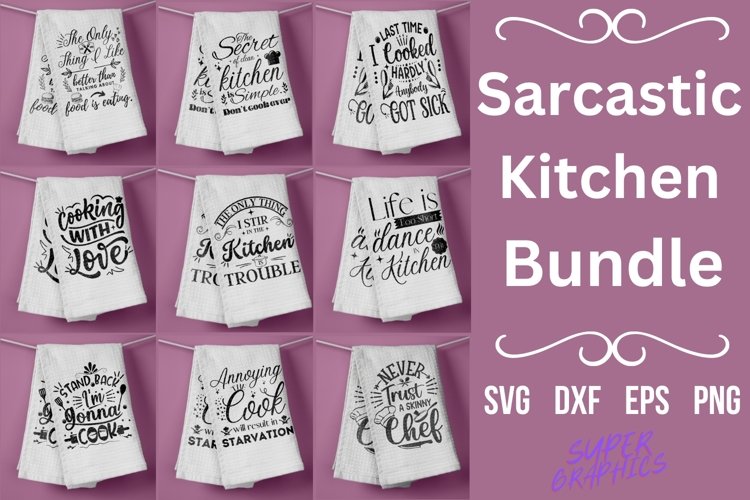 thumbnail image 2 of Funny Kitchen Towels, Sarcastic Quote Graphic By Designs By Ira · Creative Fabrica 2 of 11