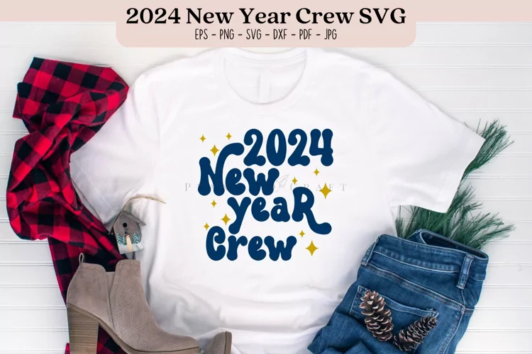 2024 New Year Crew SVG Cutting & Sublimation Files